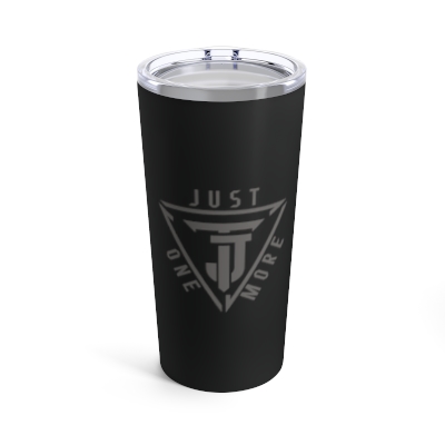 Tumbler 20oz "Just One more"