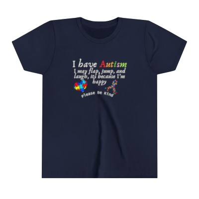 I Have Autism.....Youth Short Sleeve Tee