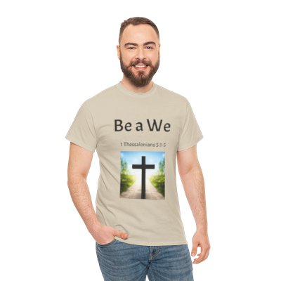 "Be a We" Unisex Heavy Cotton Tee