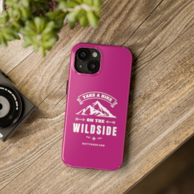 Take a Hike on the Wildside Phone Case - Pink