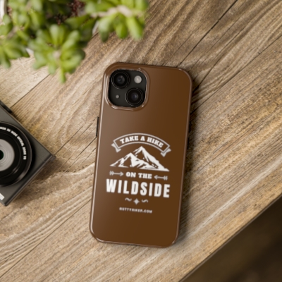 Take a Hike on the Wildside Phone Case - Brown