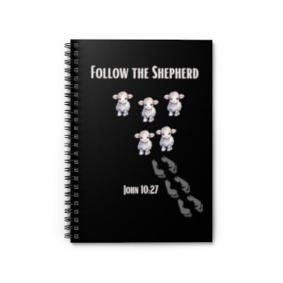 Follow The Shepherd Spiral Notebook - Ruled Line