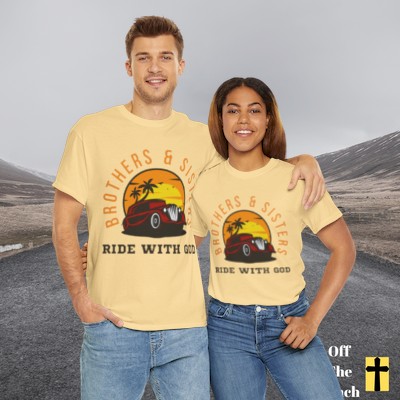 Brothers & Sisters Ride with God Christian T-shirt
