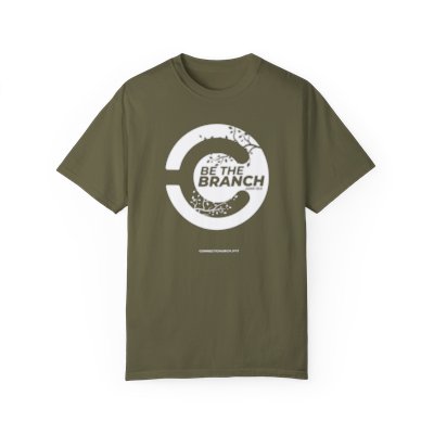 BE THE BRANCH (White Ink) Connect C | Comfort Colors Tee