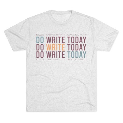 Do Write Today ... Repeat It 3X
