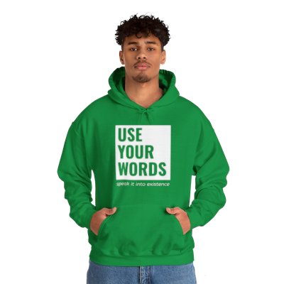 Use Your Words Hooded Sweatshirt