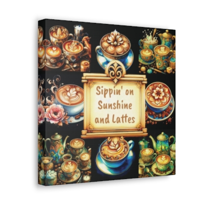 Sippin' on Sunshine and Lattes Canvas Gallery Wrap