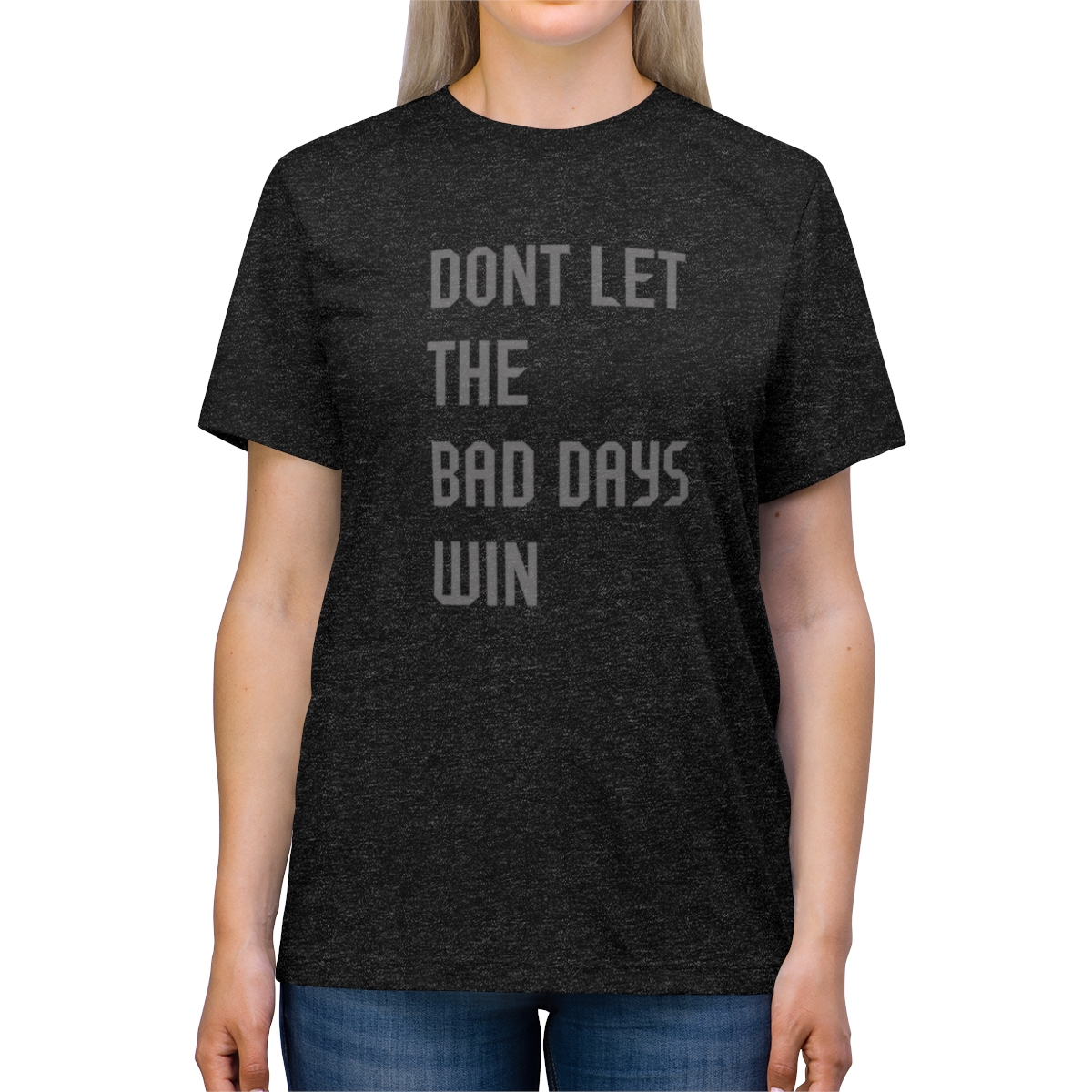 Unisex Triblend Tee "dont let let bad days win" product thumbnail image