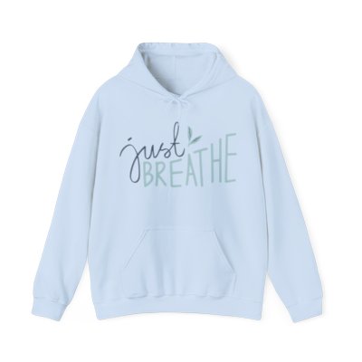 Just Breathe Unisex Hooded Sweatshirt