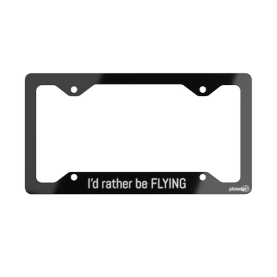 Rather Be Flying Metal License Plate Frame
