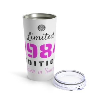 Limited Edition 1984 - Believe in Yourself Tumbler