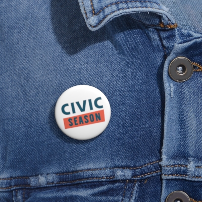 Civic Season Pin Buttons