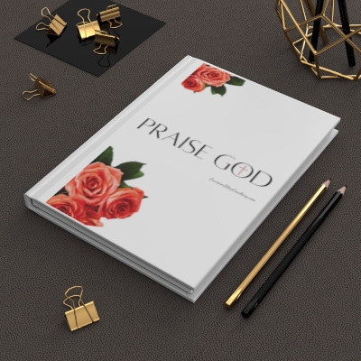 "Praise God" Rose Hardcover Journal 