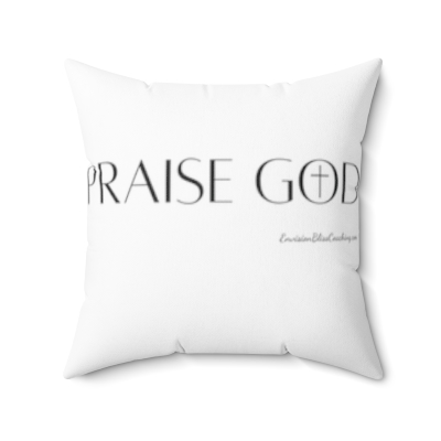 "Praise God" White Throw Pillow