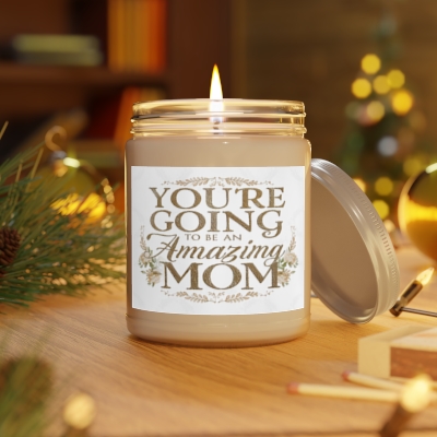 Gift for Expectant Moms: 'You're Going to Be an Amazing Mom' Quote Candle in 9 oz Size