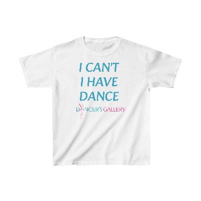 I CAN'T I HAVE DANCE DG Kids T-Shirt