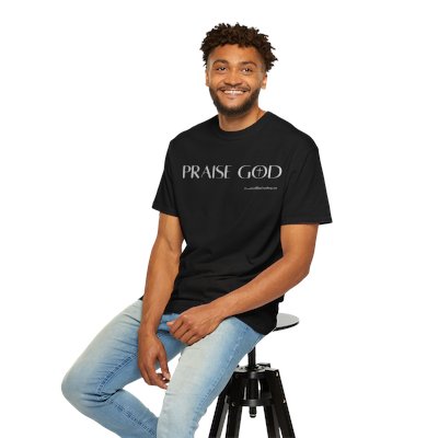 "Praise God" (Black, Pepper or Blue Jean) Unisex T-Shirt
