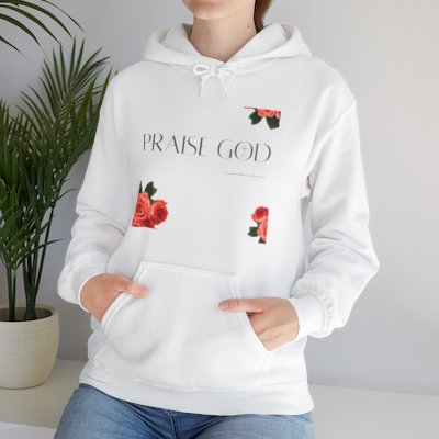 "Praise God" Rose Unisex Hooded Sweatshirt