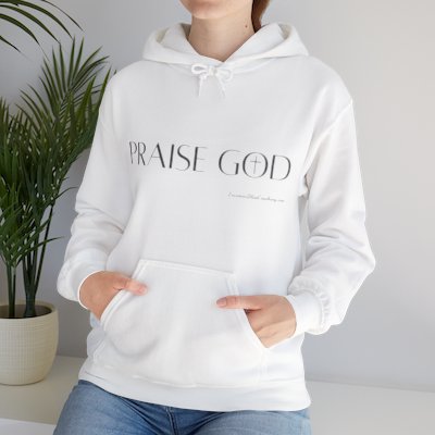 "Praise God" White Unisex Hooded Sweatshirt