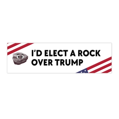 I'd Elect a Rock Over Trump