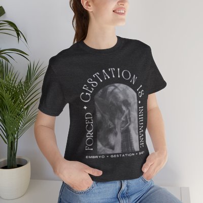 Forced Gestation is Inhumane - My Body, My Choice. Fight for Reproductive Rights with This Powerful Feminist Tee