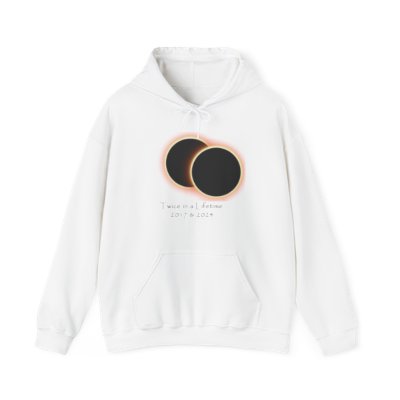Twice in a Lifetime Solar Eclipse Hooded Sweetshirt, Exclusive design 1