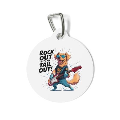 Rock Out With My Tail Out! Pet Tag