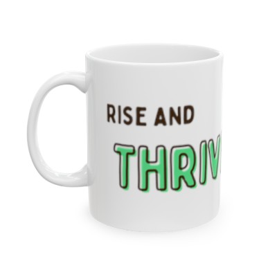 Rise and THRIVE Mug