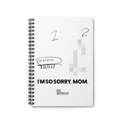 I'm So Sorry Mom Spiral Notebook