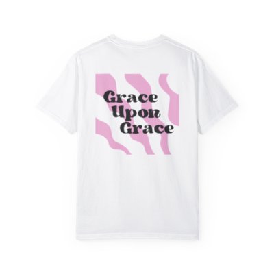 Grace Upon Grace T-shirt