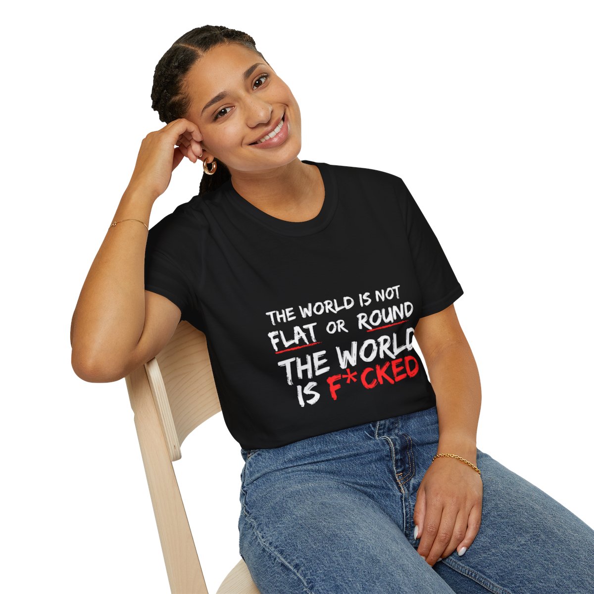 The World Is Not Flat Or Round, The World Is F*cked - Unisex Softstyle T-Shirt product thumbnail image