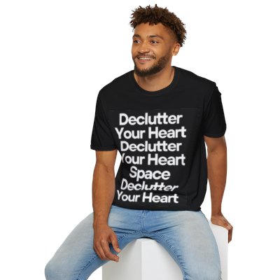 Declutter Your Heart Space Unisex Softstyle T-Shirt