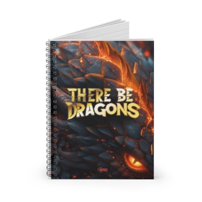 There Be Dragons Spiral Notebook - Ruled Line