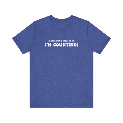 I'm COUNTING!!! | short sleeve jersey tee