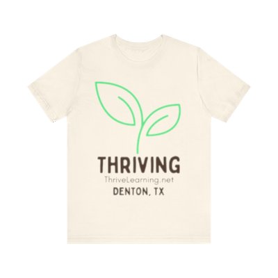Thriving Tee (Adult sizes)