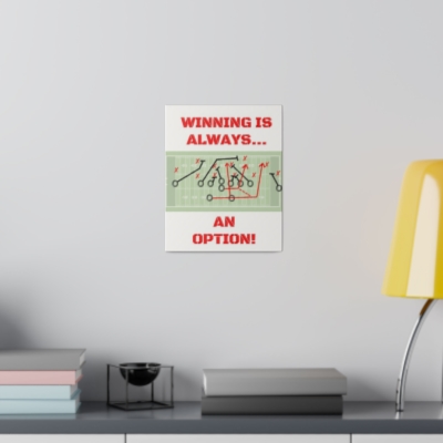 Winning is ALWAYS and OPTION! Matte Canvas, Stretched, 0.75"