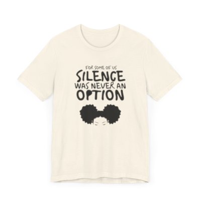 Silence Was Never An Option Black Feminist Short Sleeve Shirt
