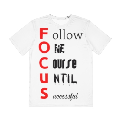 Motivational 'FOCUS' Acronym T-Shirt - Inspirational White Tee with Bold Message, Success Mindset Apparel