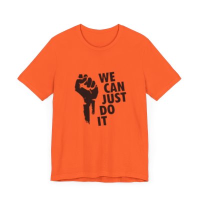 We Can Just Do It, Activism Shirt