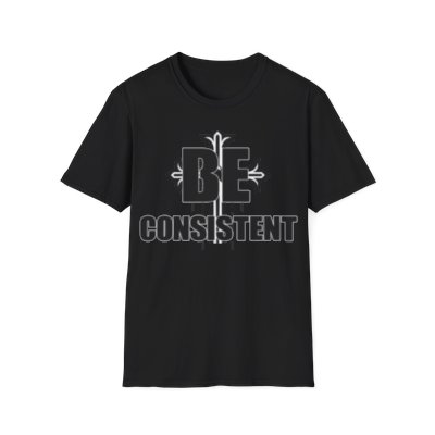 Be Consistent Motivational T-Shirt with Cross Sword Design