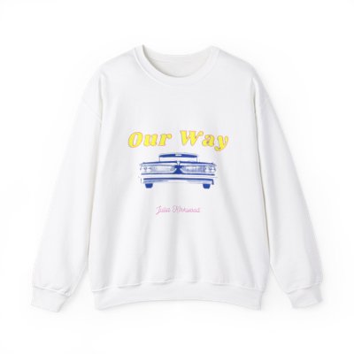 Limited Edition Our Way Crewneck Sweatshirt