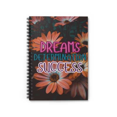 Dreams/Determination/Success, Spiral Notebook - Ruled Line
