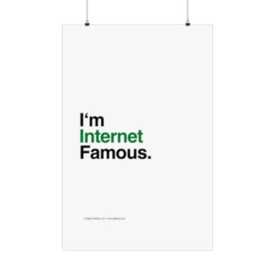 FAMOUS—Matte Vertical Poster