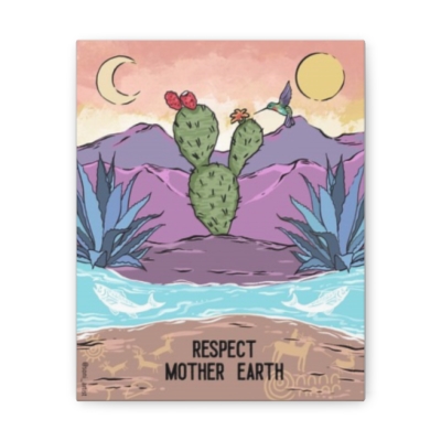 "Respect mother earth" Canvas Gallery Wraps
