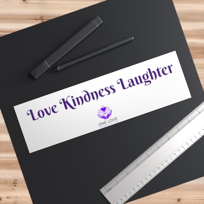 Love Kindness Laughter - Bumper Stickers