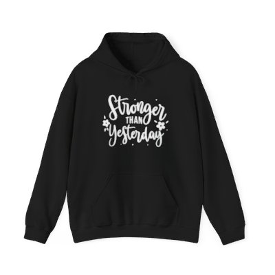 'Stronger Than Yesterday' Women's Hoodie